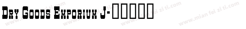 Dry Goods Emporium J字体转换
